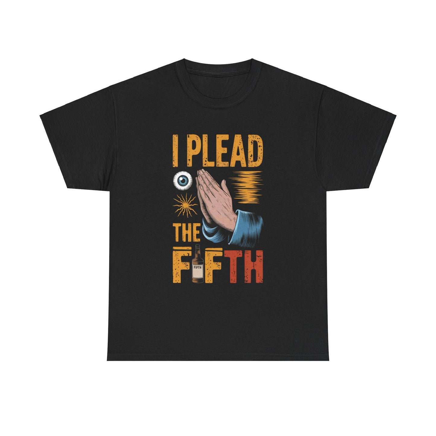 "I Plead the Fifth" - Unisex Heavy Cotton Tee